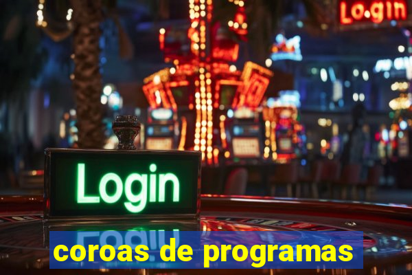 coroas de programas